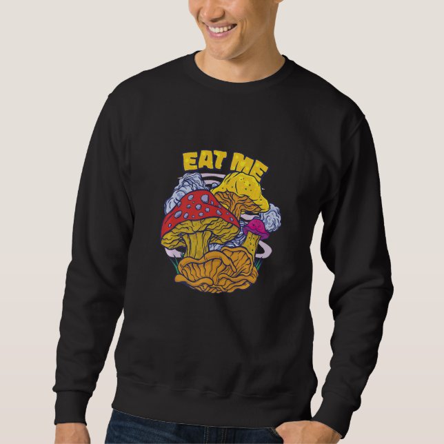Magic Mushrooms Psychedelic Psilocybin Fungus Hipp Sweatshirt (Front)