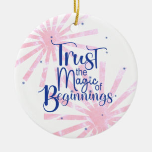 Magic of Beginnings Fun Blue Typography Ceramic Ornament