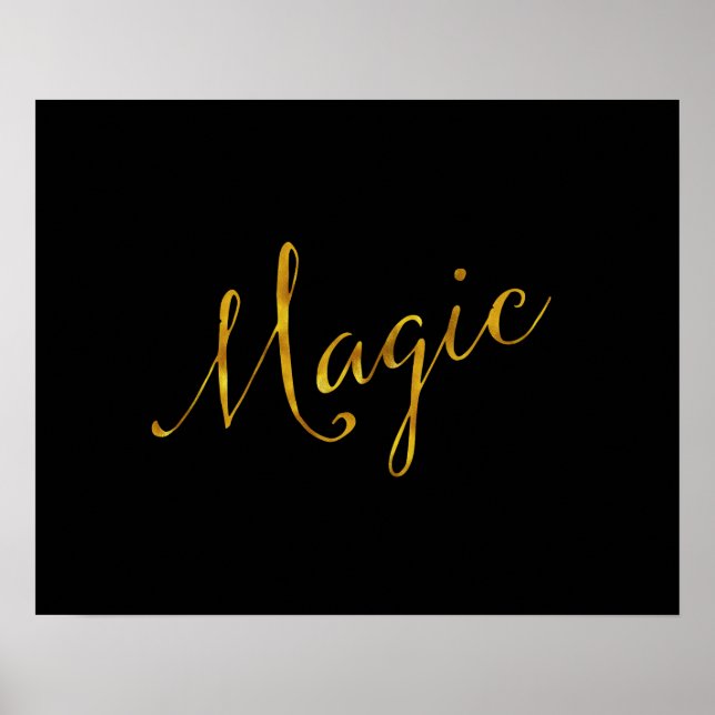 Magic Quote Faux Gold Foil Quotes Humor Sparkly Poster (Front)