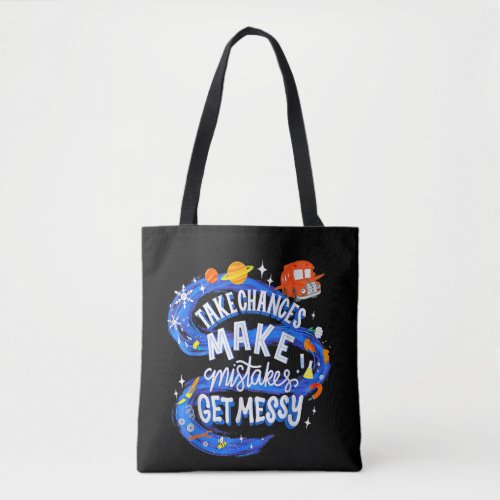 Magic School Bus Take chances make mistakes get me Tote Bag