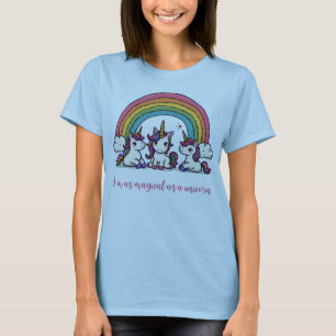 Magical as an unicorn T-Shirt