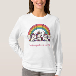 Magical as an unicorn T-Shirt