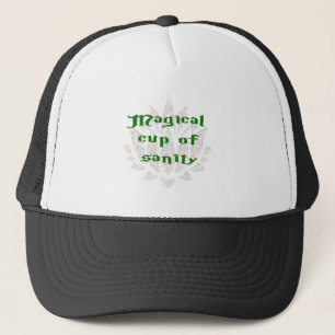 Magical Cup of Sanity Trucker Hat