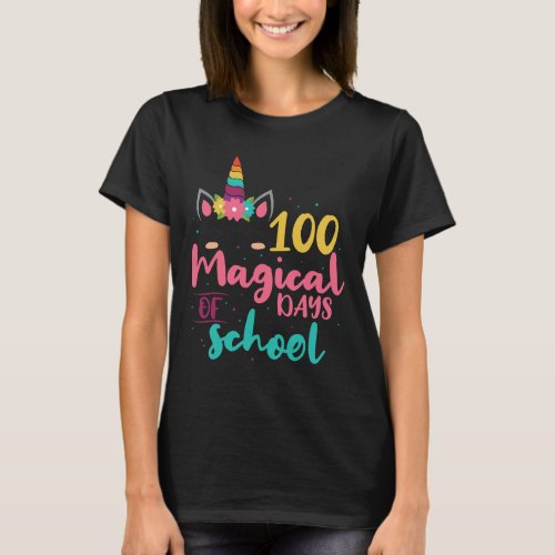 Magical Days Of School Unicorn Gift Teacher Studen T_Shirt