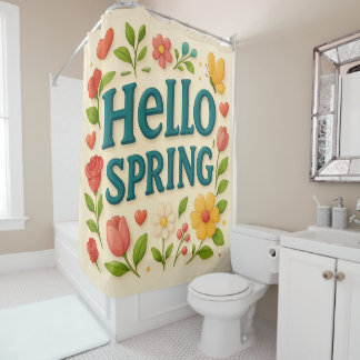Magical Hello Spring quote Shower Curtain