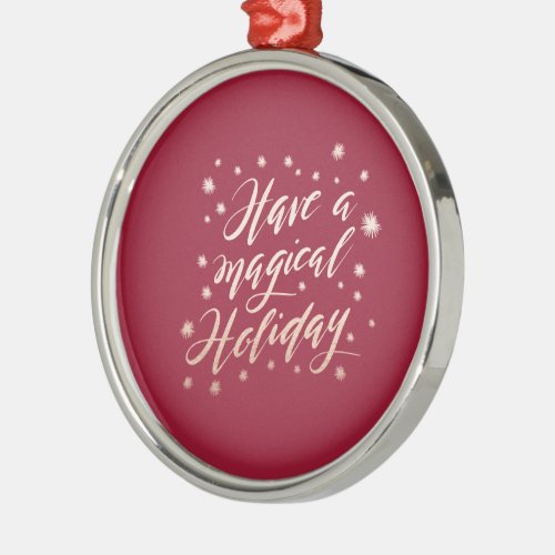 magical holiday Holiday Ornament