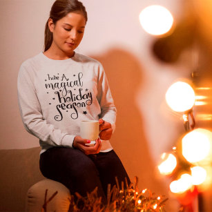 Magical Holiday Season Black Typography Christmas Sweatshirt