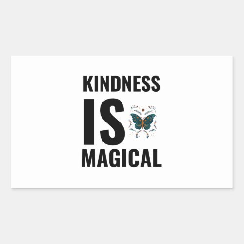 Magical kindness butterfly inspirational motivatio rectangular sticker