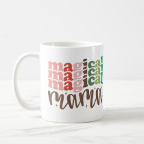 Magical Mama Retro Groovy Christmas Holidays Coffee Mug