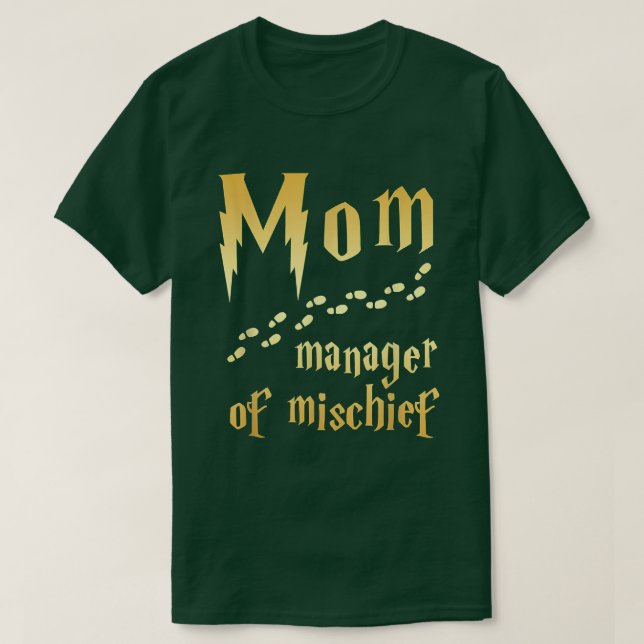 Magical Mom, Manager of Mischief  T-Shirt (Design Front)
