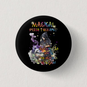Magical Speech Therapist Changing The World Hallow Button