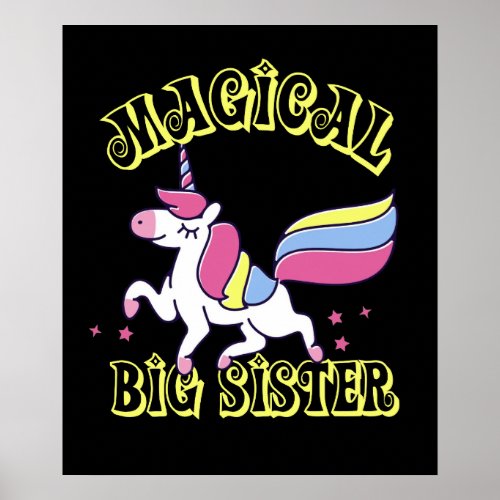 Magical Unicorn Big Sister Poster