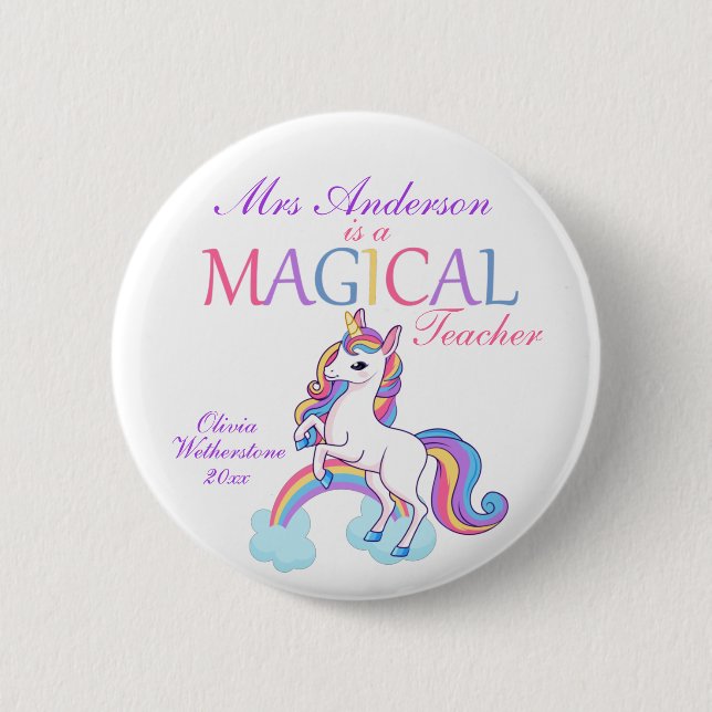 Magical Unicorn Teacher Appreciation  Button (Front)