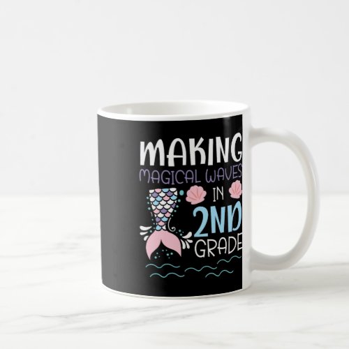 Magical Waves In 2nd Grade Mermaid 100 Days Of Sch Coffee Mug