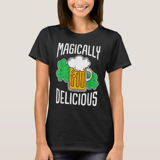 Magically Delicious St Patrick's Day T-Shirt (Front)