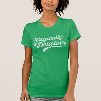 Magically Delicious Vintage Green T-shirt by NSKINY at Zazzle