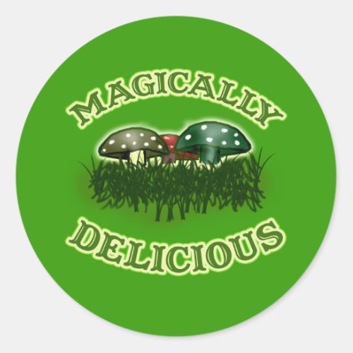 Magically Delicious with Mushrooms Classic Round Sticker