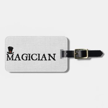 Magician And Hat Luggage Tag by orsobear at Zazzle