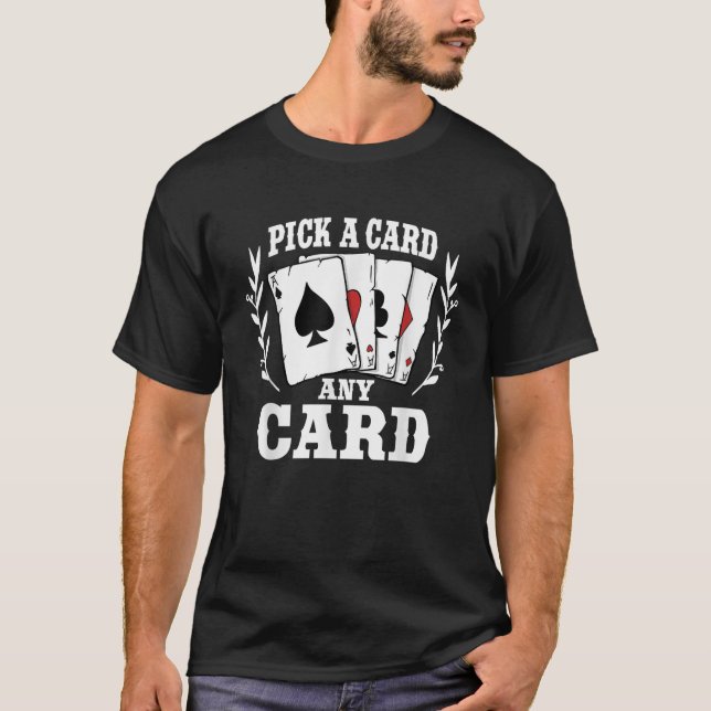 Magician Illusionist Magic Perfomer Magical Card T T-Shirt (Front)