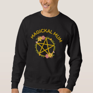 Magickal Mum Midsummer Pentacle Wiccan Pagan Cheek Sweatshirt