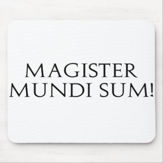 Magister Mundi Sum! Mousepad