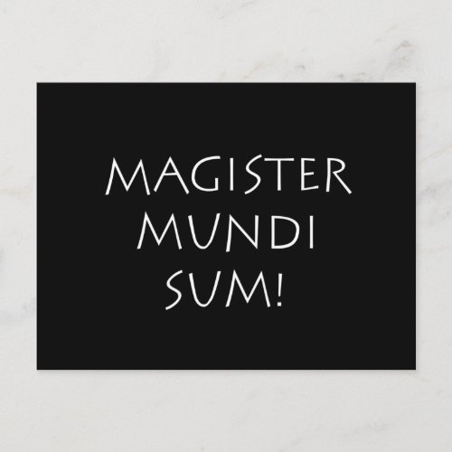 Magister mundi sum postcard