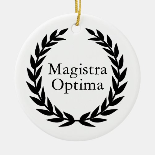 Magistra Optima Latin Teacher Ceramic Ornament