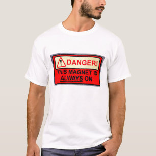 Magnet always on Tshirt