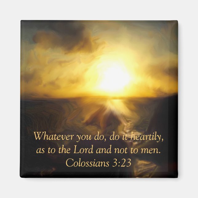 Magnet Bible Scripture ~ Whatever You Do... (Front)