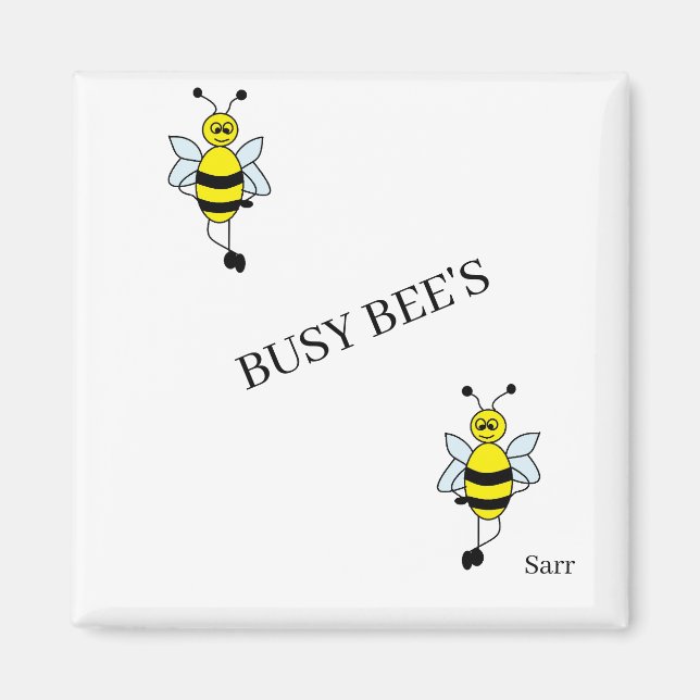 Magnet : Busy Bee's (Front)