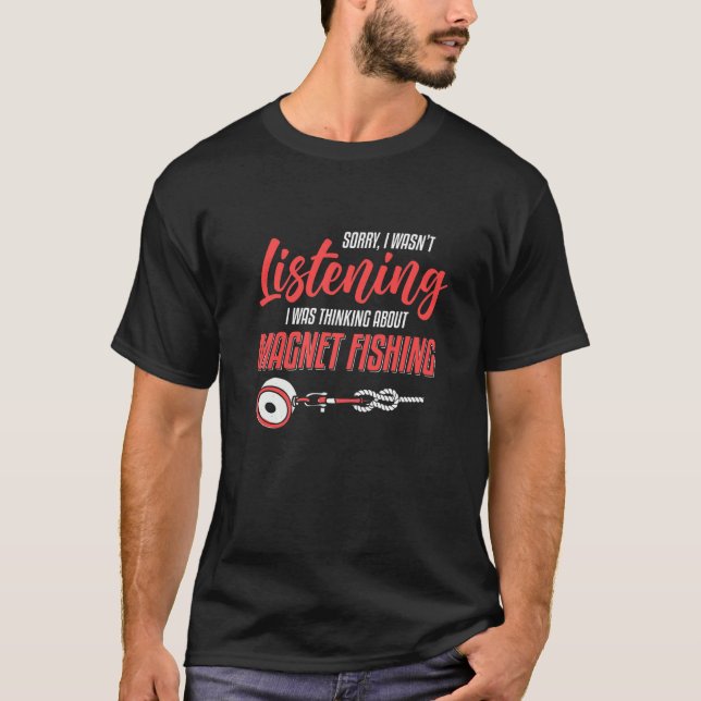 Magnet Fishing Dirt Fishing Treasure Hunting T-Shirt (Front)