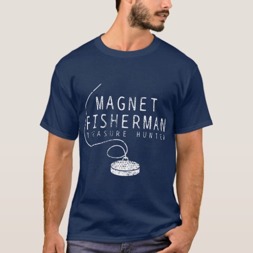 Magnet Fishing  Metal  Gift  Coin Collector T_Shirt