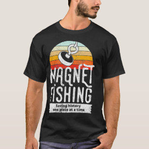 Magnet Fishing  T-Shirt