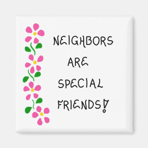 Magnet- Gift for Neighbors- Quote about Friends Magnet