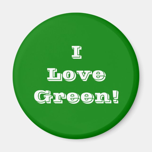 Magnet I Love Green (Front)