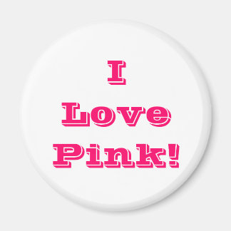 Magnet I Love Pink