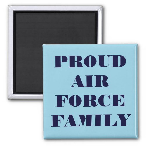 Magnet Proud Air Force Family