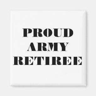 Magnet Proud Army Retiree