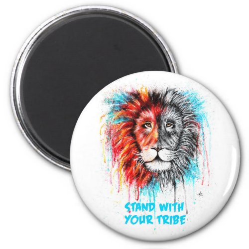 Magnet _ Stand With Your Tribe