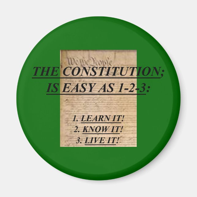 Magnet w/ The Constitution Is Easy As 1-2-3: (Front)