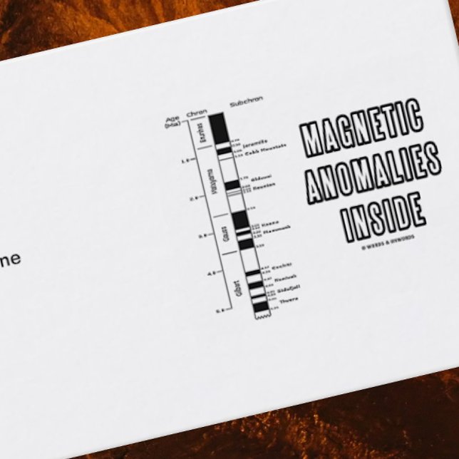 Magnetic Anomalies Inside (Earth Science) Business Card (Business card for anyone who flip flops in life featuring the saying "Magnetic Anomalies Inside")