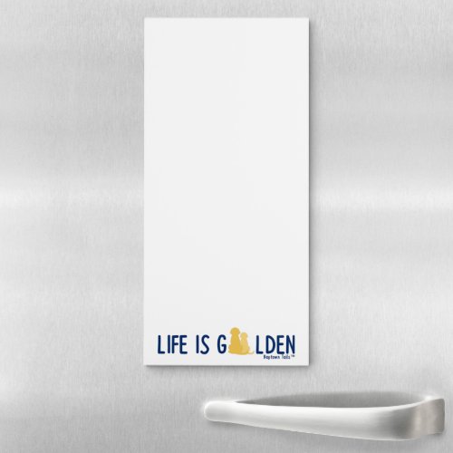 Magnetic Notepad Dogs Life is Golden Magnetic Notepad