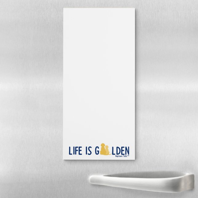 Magnetic Notepad, Dogs, Life is Golden Notepad (In Situ)