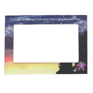 Magnetic Picture Frame - Courage quote