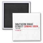 SOUTHERN SWAG Street  Magnets (more shapes)