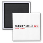 Nursery Street  Magnets (more shapes)