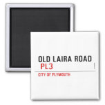 OLD LAIRA ROAD   Magnets (more shapes)