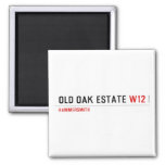 Old Oak estate  Magnets (more shapes)