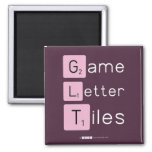 Game
 Letter
 Tiles  Magnets (more shapes)