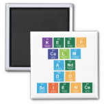Keep
 Calm 
 and 
 do
 Science  Magnets (more shapes)